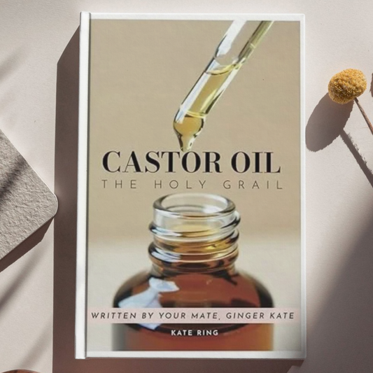 Castor OIl the Holy Grail - Kate Ring