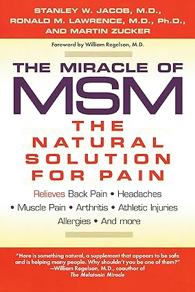 The Miracle of MSM: The Natural Solution for Pain - book