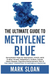 The Ultimate Guide to Methylene Blue - Mark Sloan
